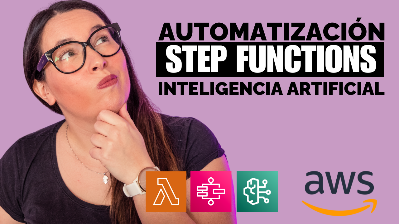 Automatización de procesos con Step Functions